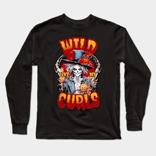 Spooky Wild Like My Curls Long Sleeve T-Shirt